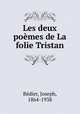Les deux pomes de La folie Tristan, 