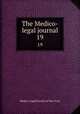 The Medico-legal journal. 19, Medico-Legal Society of New York 