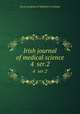 Irish journal of medical science. 4 ser.2, Royal Academy of Medicine in Ireland 