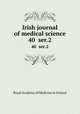 Irish journal of medical science. 40 ser.2, Royal Academy of Medicine in Ireland 