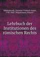 Lehrbuch der Institutionen des rmischen Rechts, 