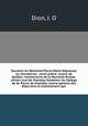 Souvenir du Rvrend Pierre Marie Migneault sic microforme : archi-prtre, vicaire de Qubec, missionnaire de la Nouvelle-Ecosse, ancien cur de Chambly, fondateur du Collge de St. Pierre de Chambly, vicaire-gnral des Etats-Unis et missionnaire apo, Dion, J. O 