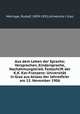 Aus dem Leben der Sprache; Versprechen, Kindersprache, Nachahmungstrieb. Festschrift der K.K. Kar-Franzens- Universitt in Graz aus Anlass der Jahresfeier am 15. November 1906, 
