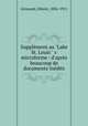 Supplment au "Lake St. Louis" &c microforme : d`aprs beaucoup de documents indits, 