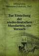 Zur Einteilung der niederdeutschen Mundarten, ein Versuch, Jellinghaus, Hermann Friedrich, 1847- 