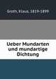 Ueber Mundarten und mundartige Dichtung, Groth, Klaus, 1819-1899 