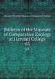 Bulletin of the Museum of Comparative Zoology at Harvard College. 63, Harvard University. Museum of Comparative Zoology 