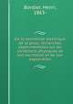De la sensibilit lectrique de la peau; recherches exprimentales sur les conditions physiques de son excitation et de son exploration, Bordier, Henri, 1863- 
