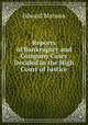 Reports of Bankruptcy and Company Cases Decided in the High Court of Justice, Edward Manson 