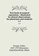 Text book of surgical operations : illustrated by clinical observations, for physicians and students. v.1, Krause, Fedor, 1857-1937,Heymann, Emil,Ehrenfried, Albert 