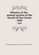 Minutes of the . annual session of the Synod of New Jersey. 1840, Presbyterian Church in the U.S.A. Synod of New Jersey 