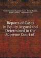 Reports of Cases in Equity Argued and Determined in the Supreme Court of ., North Carolina Supreme Court, Perrin Busbee, North Carolina , Supreme Court 