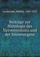 Beitrge zur Histologie des Nervensystems und der Sinnesorgane, 