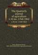 The Quarterly journal of agriculture. v.10 no. 1 Feb 1862, Poore, Benjamin Perley, 1820-1887,United States Agricultural Society 