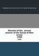 Minutes of the . annual session of the Synod of New Jersey. 1900, Presbyterian Church in the U.S.A. Synod of New Jersey 