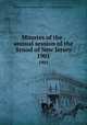 Minutes of the . annual session of the Synod of New Jersey. 1901, Presbyterian Church in the U.S.A. Synod of New Jersey 