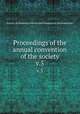 Proceedings of the annual convention of the society. v.5, Society of American Florists and Ornamental Horticulturists 