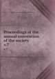 Proceedings of the annual convention of the society. v.7, Society of American Florists and Ornamental Horticulturists 