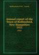 Annual report of the Town of Rollinsford, New Hampshire. 1921, Rollinsford (N.H. : Town) 