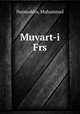 Muvart-i Frs, Najmuddin, Muhammad 
