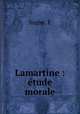 Lamartine : tude morale, Sugier, E 