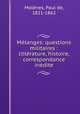 Mlanges: questions militaires : littrature, histoire, correspondance indite, 