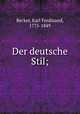 Der deutsche Stil;, Becker, Karl Ferdinand, 1775-1849 