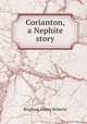 Corianton, a Nephite story, B. H. Roberts 