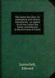 The Latter-day Zion, its redemption and chosen instruments : an appeal to all true Latter-day Saints and believers in the doctrines of Christ, Janoschek, Edward 