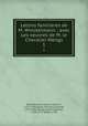 Lettres familieres de M. Winckelmann ; avec Les oeuvres de M. le Chevalier Mengs. 1, Winckelmann, Johann Joachim, 1717-1768,Heyne, Christian Gottlob, 1729-1812,Mengs, Anton Raphael, 1728-1779. Works. 1784 