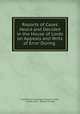 Reports of Cases Heard and Decided in the House of Lords on Appeals and Writs of Error During ., Great Britain Parliament. House of Lords, Charles Clark , William Finnelly 