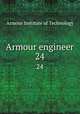 Armour engineer. 24, Armour Institute of Technology 
