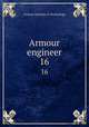 Armour engineer. 16, Armour Institute of Technology 