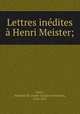 Lettres indites Henri Meister;, 