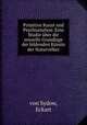 Primitive Kunst und Psychoanalyse. Eine Studie ber die sexuelle Grundlage der bildenden Knste der Naturvlker, von Sydow, Eckart 