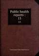 Public health reports :. 15, United States. Public Health Service 
