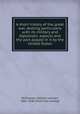 A short history of the great war, dealing particularly with its military and diplomatic aspects and the part played in it by the United States, McPherson, William Lenhart, 1865-1930. [from old catalog] 