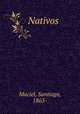 Nativos, Maciel, Santiago, 1863- 