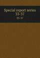 Special report series. 33-37, Medical Research Council (Great Britain),Great Britain National Health Insurance Joint Committee. Medical Research Committee 