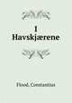 I Havskjrene, Flood, Constantius 
