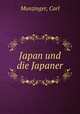 Japan und die Japaner, Munzinger, Carl 