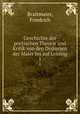 Geschichte der poetischen Theorie und Kritik von den Diskursen der Maler bis auf Lessing. 1, Braitmaier, Friedrich 