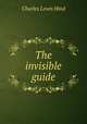 The invisible guide, Hind C Lewis 