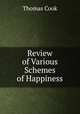 Review of Various Schemes of Happiness, Thomas Cook 