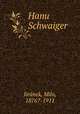 Hanu Schwaiger, 