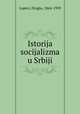 История социализма у Сербии, Lapevi, Dragia, 1864-1939 