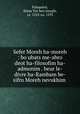Sefer Moreh ha-moreh : bo ubats me-abro deot ha-filosofim ha-admonim . beur le-divre ha-Rambam be-sifro Moreh nevukhim ., Falaquera, Shem Tov ben Joseph, ca. 1225-ca. 1295 