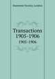 Transactions. 1905-1906, Hunterian Society, London 