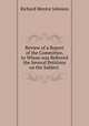 Review of a Report of the Committee, to Whom was Referred the Several Petitions on the Subject ., Richard Mentor Johnson 