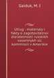"Утюг". Материалы и факты о заготовительной деятельности русских военных комиссий в Америке, Gaiduk, M. I 